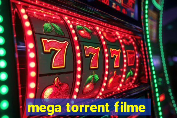 mega torrent filme